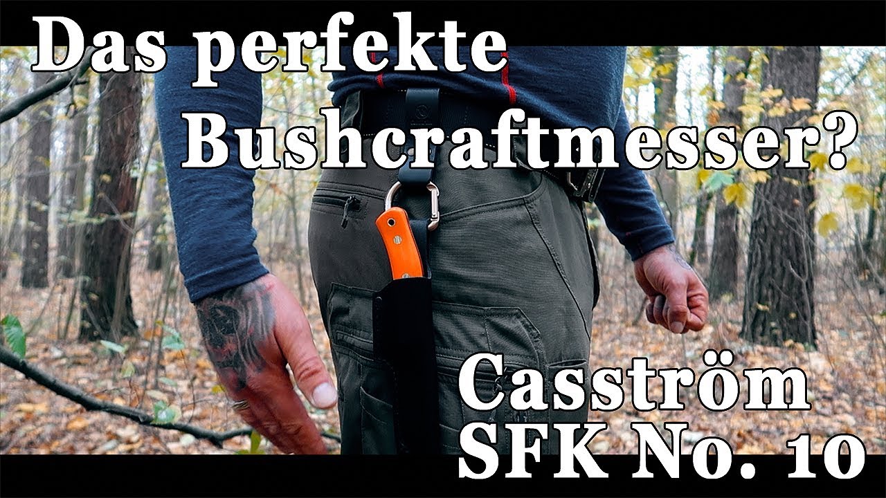 "Casström SFK No. 10" - Das perfekte Bushcraftmesser (Bushcraft Knife)?